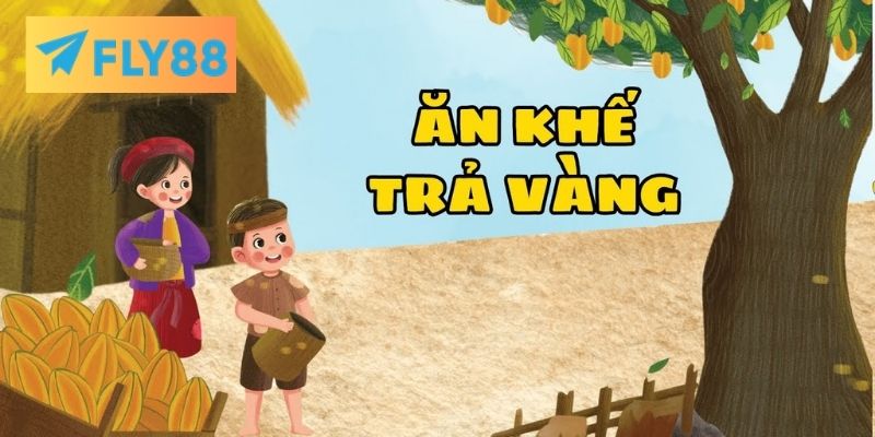 Trò chơi ăn khế trả vàng rất được yêu thích